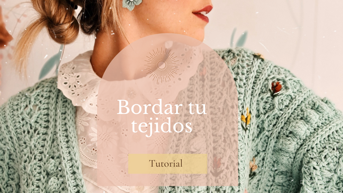 Bordando tus tejidos
